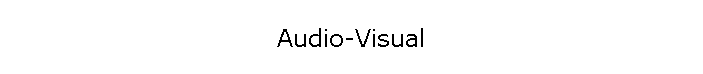 Audio-Visual